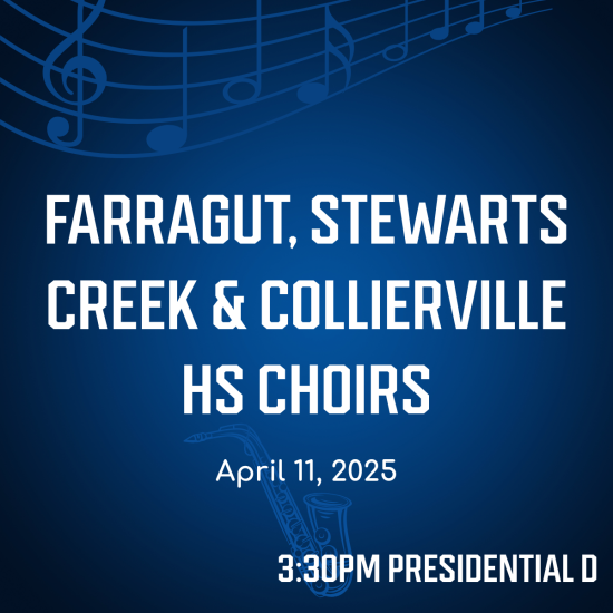 S8-Farragut, Stewarts Creek & Collierville HS Choirs